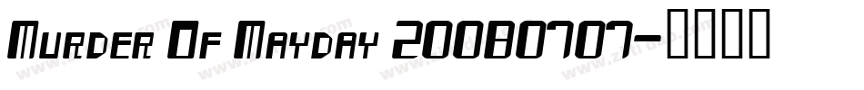 Murder Of Mayday 20080707字体转换